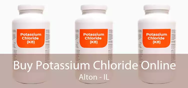 Buy Potassium Chloride Online Alton - IL