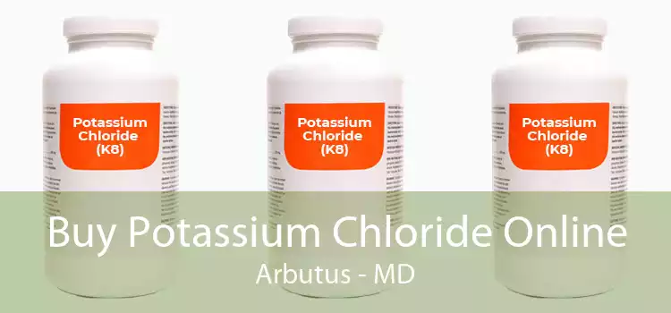 Buy Potassium Chloride Online Arbutus - MD
