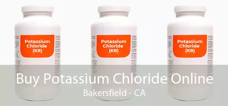 Buy Potassium Chloride Online Bakersfield - CA
