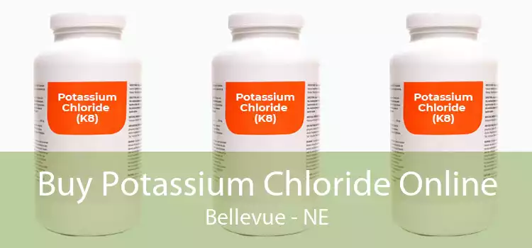 Buy Potassium Chloride Online Bellevue - NE