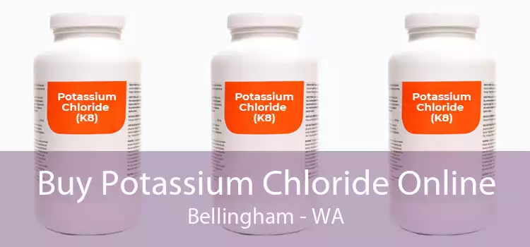Buy Potassium Chloride Online Bellingham - WA