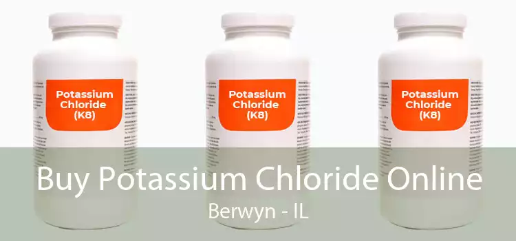 Buy Potassium Chloride Online Berwyn - IL