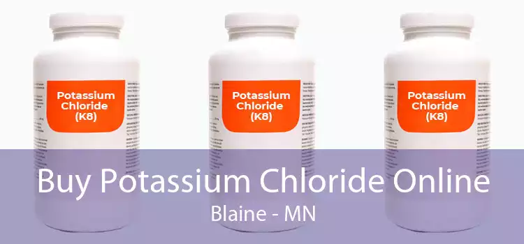 Buy Potassium Chloride Online Blaine - MN