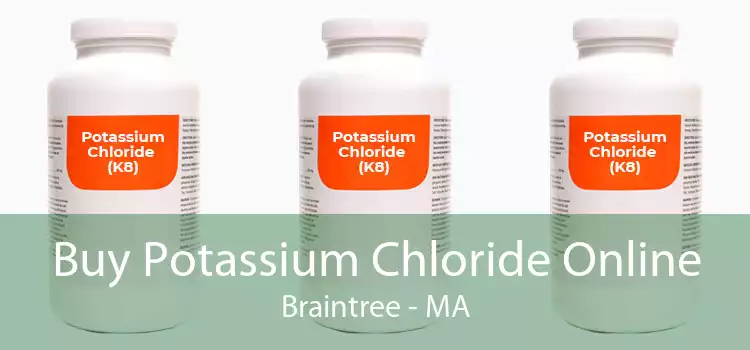 Buy Potassium Chloride Online Braintree - MA