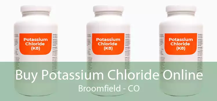 Buy Potassium Chloride Online Broomfield - CO