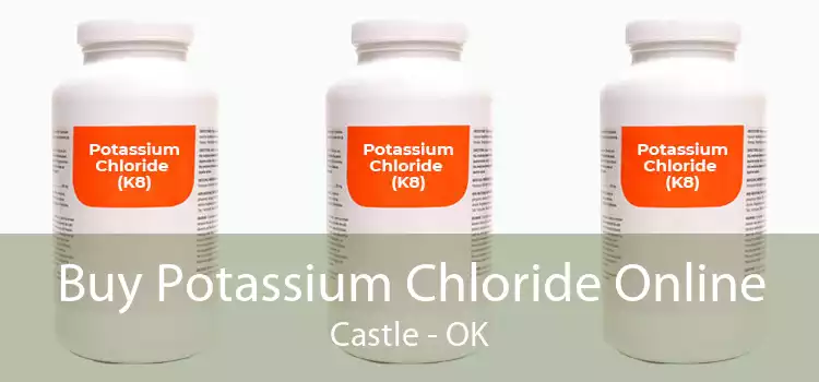 Buy Potassium Chloride Online Castle - OK