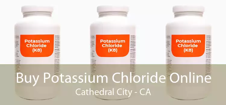Buy Potassium Chloride Online Cathedral City - CA