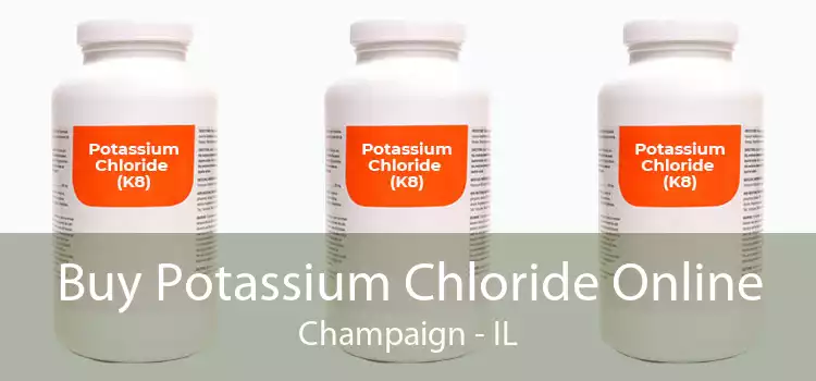 Buy Potassium Chloride Online Champaign - IL