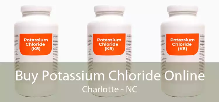 Buy Potassium Chloride Online Charlotte - NC