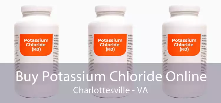 Buy Potassium Chloride Online Charlottesville - VA