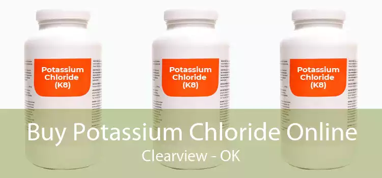 Buy Potassium Chloride Online Clearview - OK