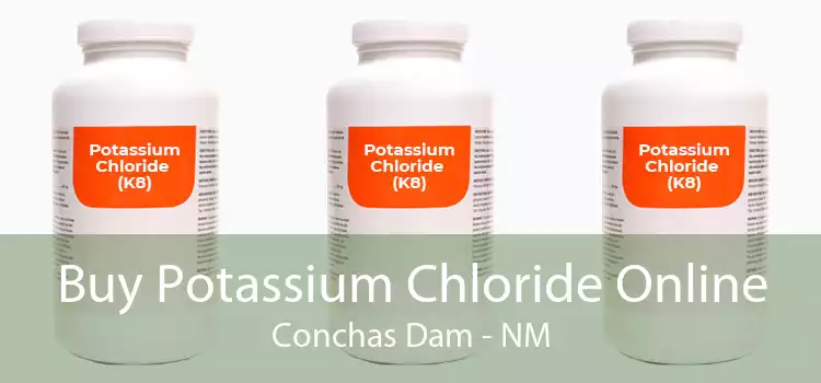 Buy Potassium Chloride Online Conchas Dam - NM