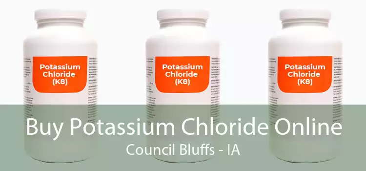 Buy Potassium Chloride Online Council Bluffs - IA