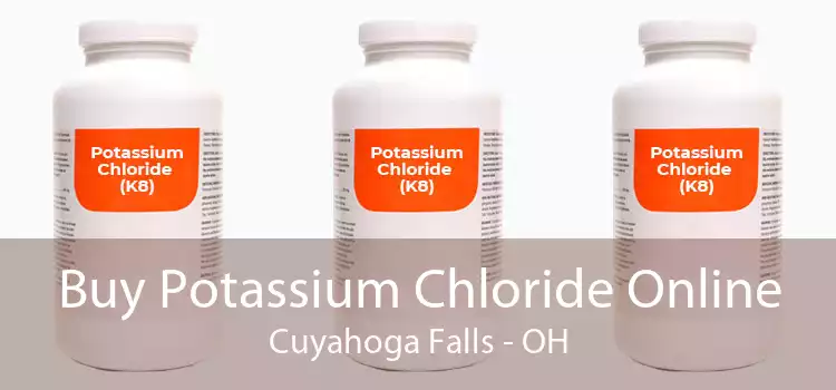 Buy Potassium Chloride Online Cuyahoga Falls - OH