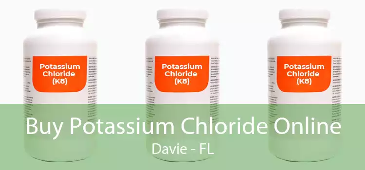 Buy Potassium Chloride Online Davie - FL