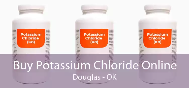 Buy Potassium Chloride Online Douglas - OK